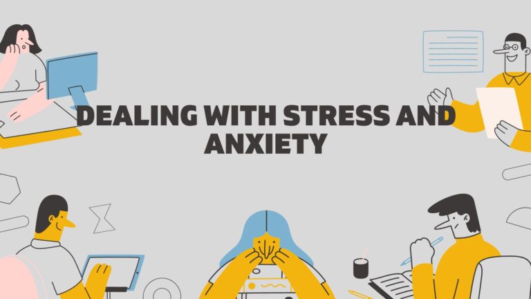 Dealing With Stress And Anxiety: Tips For Students