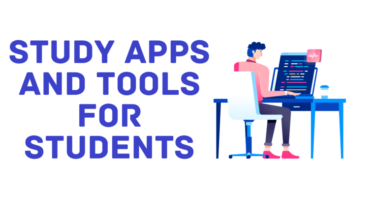 Top 6 Study Apps And Tools For Students